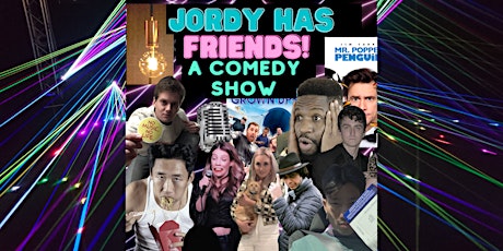 JORDY HAS FRIENDS!  8:00 PM @ The Pasadena Comedy tickets