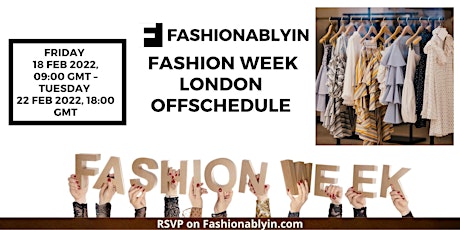 Fashionablyin Fashion Week London OffSchedule tickets