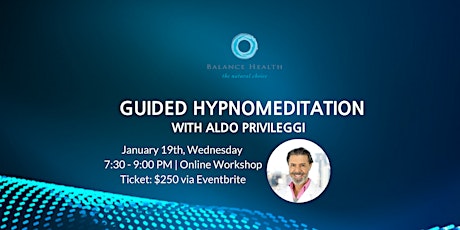 Online Guided Hypno Meditation Workshop with Aldo Privileggi