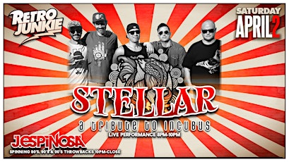 Stellar (A Tribute to Incubus) LIVE @ Retro Junkie tickets