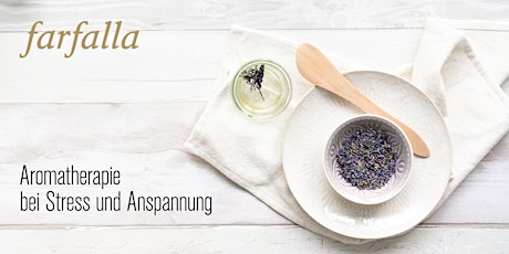 Hauptbild für Aromatherapie bei Stress und Anspannung (Bern)