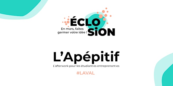 Eclosion : Apépitif à Laval