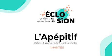 Eclosion : Apépitif à Nantes billets
