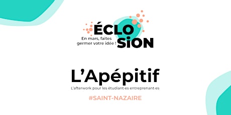 Eclosion : Apépitif à Saint-Nazaire billets