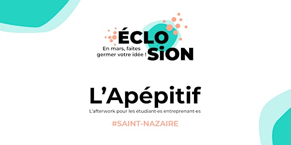Eclosion : Apépitif à Saint-Nazaire