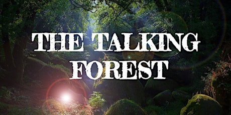 The Talking Forest tickets