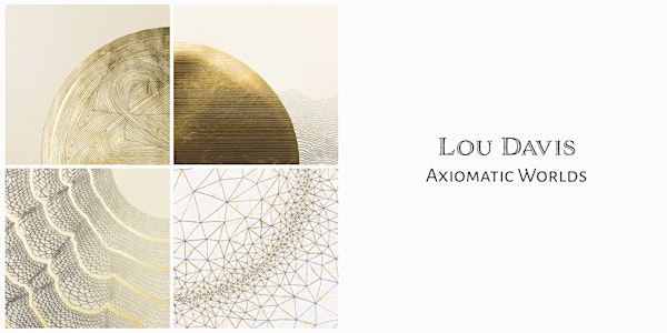 Axiomatic Worlds : Artist's Talk and Q&A