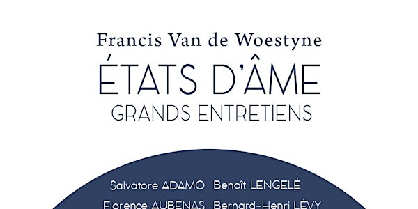 VINCENT BLONDEL ET LES ETATS D'ÂME DE FRANCIS VAN DE WOESTYNE