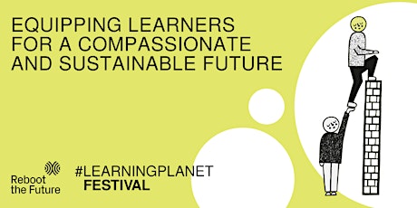 Equipping learners for a compassionate and sustainable future billets