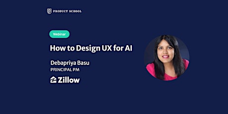 Webinar: How to Design UX for AI by Zillow Principal PM bilhetes