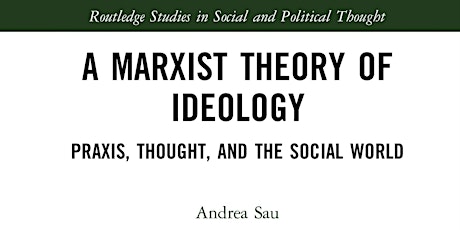 Book Launch: A Marxist Theory of Ideology by Andrea Sau tickets