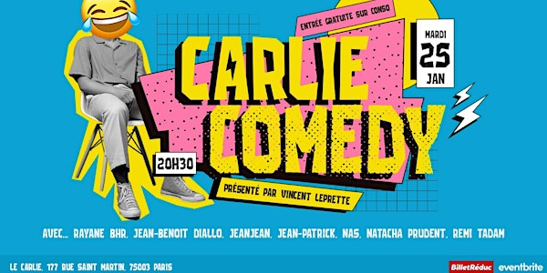 Carlie Comedy / Mardi 25 Janvier 20H30