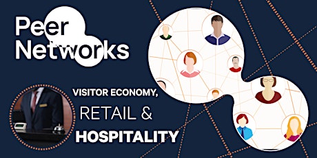 Visitor Economy,  Retail and Hospitality - Peer Networks Programme tickets