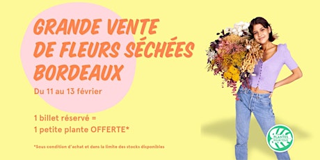 Grande Vente de Fleurs Séchées - Bordeaux tickets