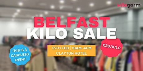 Belfast Kilo Sale Pop Up 13th February tickets