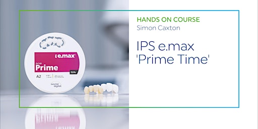 Imagem principal do evento IPS e.max ZirCAD Prime & IPS e.max Ceram/IPS e.max Ceram Selection