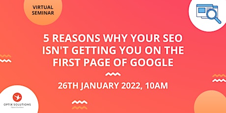 Imagem principal do evento 5 Reasons Why Your SEO Isn't Getting You on the First Page of Google