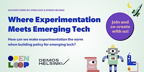 Where Experimentation meets Emerging Tech