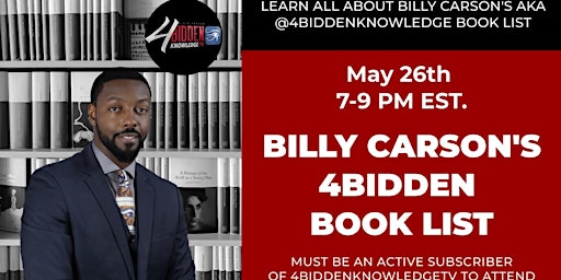 Billy Carson's 4BIDDEN Book List FREE Workshop