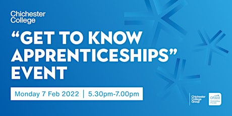 Chichester College - Get To Know Apprenticeships tickets