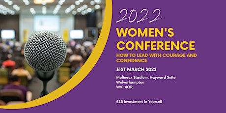 Women's Conference - How to Lead With Courage and Confidence tickets