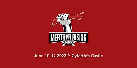 Merthyr Rising 2022 tickets