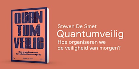 Imagem principal do evento Boekvoorstelling Quantumveilig -  Steven De Smet