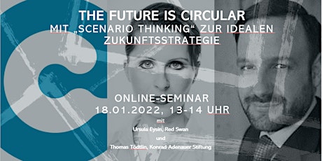 The Future is circular: Mit Scenario Thinking zur idealen Zukunftsstrategie tickets