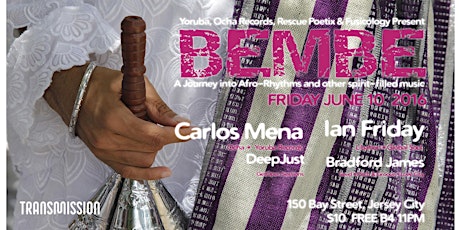 BEMBE w/Ian Friday, Carlos Mena, Bradford James and DeepJust primary image