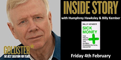 Goldster- The Inside Story with Humphrey Hawksley & Billy Kember tickets