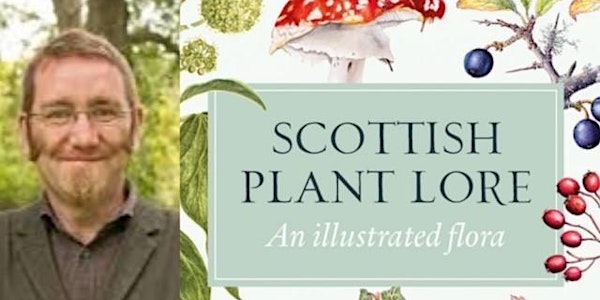 Newhailes Greg Kenicer : Scottish Plant Lore Talk
