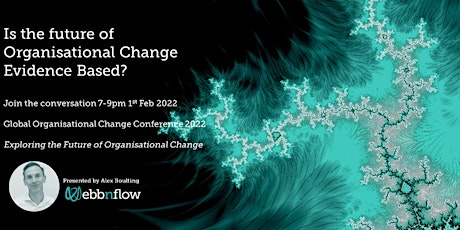 Is the Future of Organisational Change Evidence Based? tickets