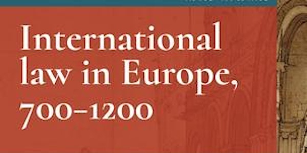 Book launch, Dr Jenny Benham: International Law in Europe, 700-1200