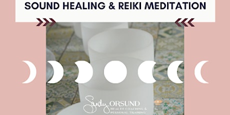 February 2022 Full Moon Sound Healing & Reiki Meditation tickets