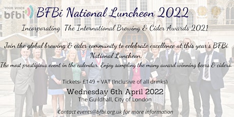BFBi National Luncheon 2022 & International Brewing & Cider Awards 2021 tickets