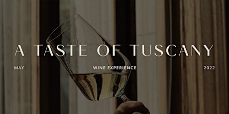 A Taste of Tuscany - Wine Tasting tickets