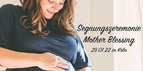 Segenszeremonie für Schwangere "Mother Blessing" Tickets