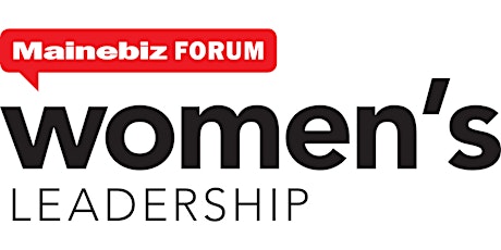 Mainebiz Women's Leadership Forum 2022 tickets