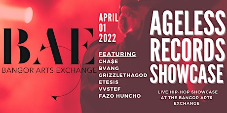 Ageless Records Showcase at the Bangor Arts Exchange tickets