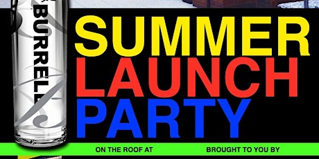Summer Launch Party with Burrell Vodka primary image