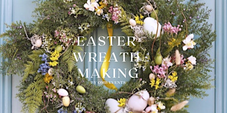 Easter Wreath Making With Ophelia at The Parsons Green Club tickets