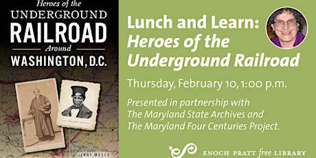 Lunch and Learn: Heroes of the Underground Railroad tickets