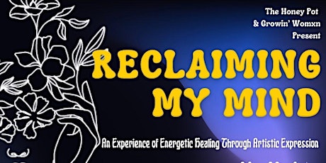 Reclaiming My Mind tickets