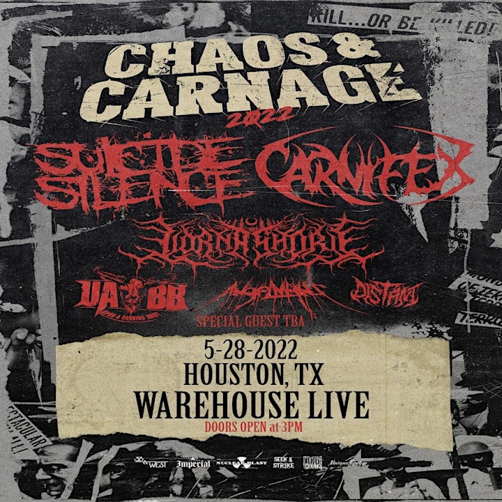 
		3rd ANNUAL CHAOS & CARNAGE 2022 w/ SUICIDE SILENCE, CARNIFEX AND MORE image
