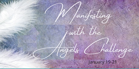 Manifesting with the Angels Challenge tickets