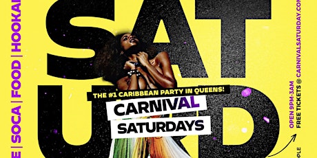 CARNIVAL SATURDAYS (reggae-soca-afrobeats-hiphop) tickets