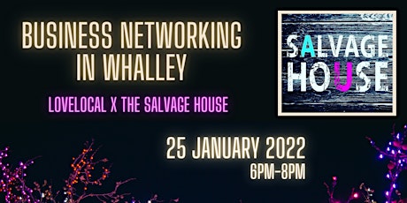 lovelocal x The Salvage House - business networking in Whalley tickets