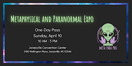 Metaphysical and Paranormal Expo Janesville - One Day Sunday Ticket tickets