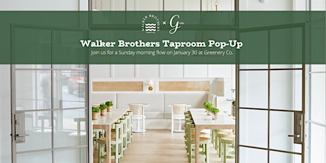 Walker Brothers Taproom Pop-Up with Greenery Co. tickets