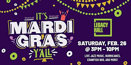 Mardi Gras at Legacy Hall tickets